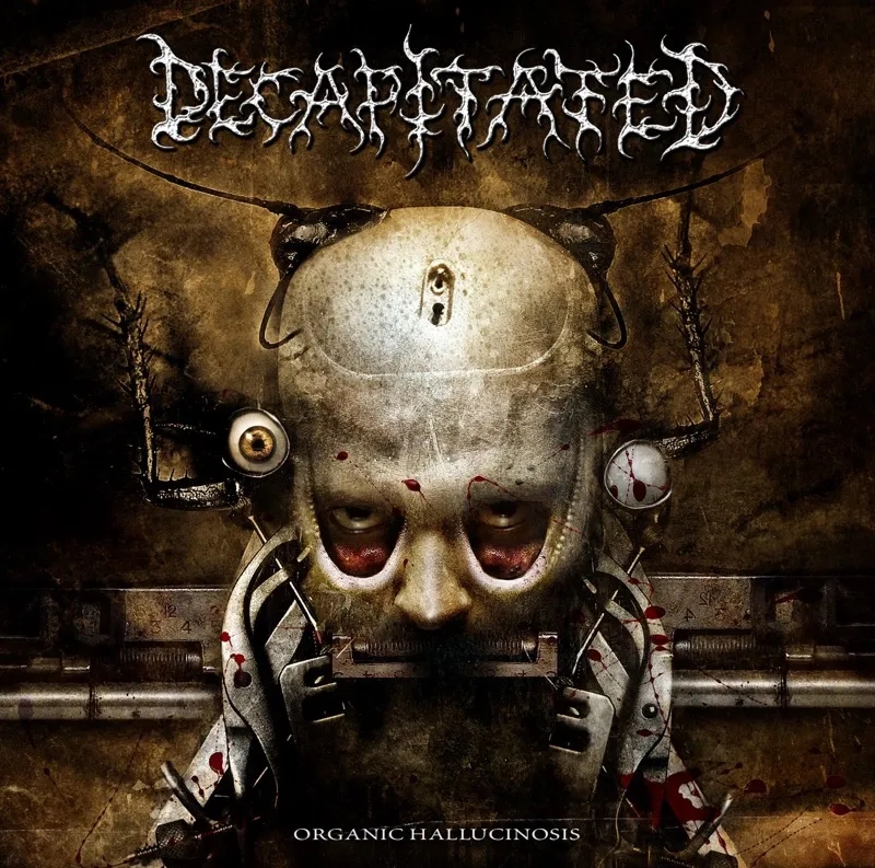 Album artwork for Organic Hallucinosis by Decapitated