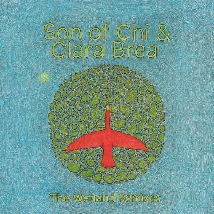 Album artwork for The Wetland Remixes by Son Of Chi and Clara Brea