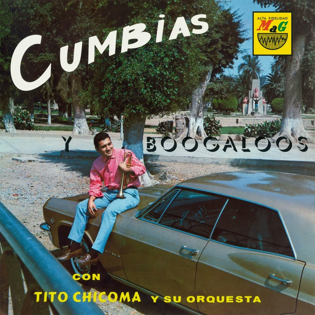 Album artwork for Cumbias y Boogaloos by Tito Chicoma Y Su Orquesta