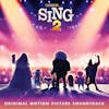 Album artwork for Sing 2 (Original Motion Picture Soundtrack) by Various