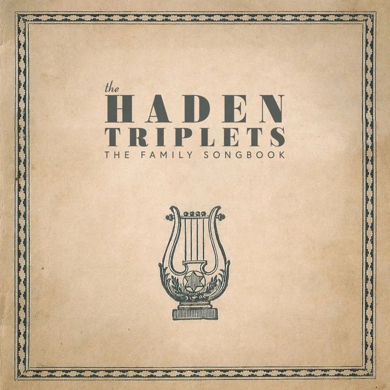 Album artwork for Family Songbook by The Haden Triplets