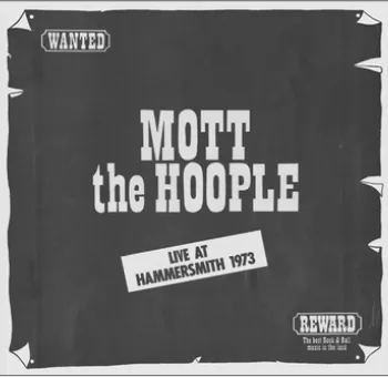 Album artwork for Live at Hammersmith 1973 by Mott The Hoople