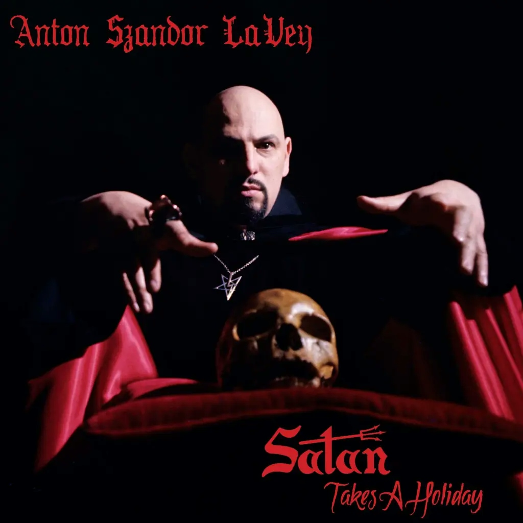 Album artwork for Satan Takes A Holiday by Anton LaVey