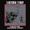 Album artwork for Science For The Satanic Citizen by Leather Strip