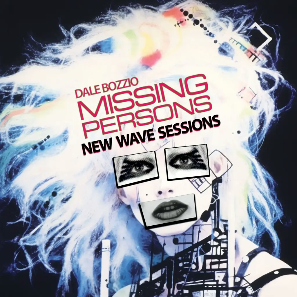 Album artwork for New Wave Sessions (2023 Edition) by Dale Bozzio, Missing Persons