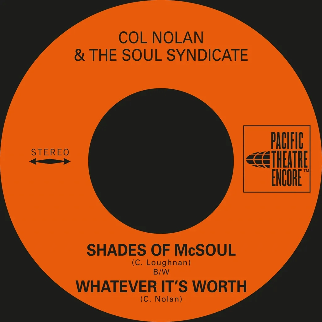 Album artwork for Shades of McSoul / Whatever It's Worth by 	 Col Nolan and The Soul Syndicate