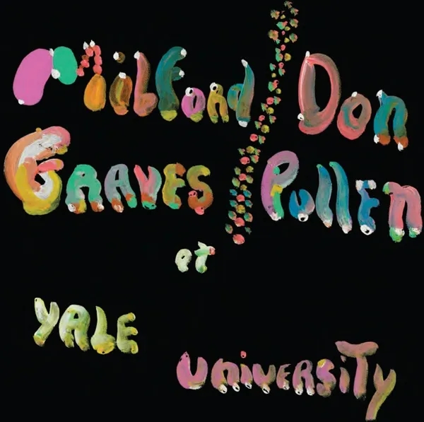 Album artwork for The Complete Yale Concert, 1966 by Milford Graves And Don Pullen