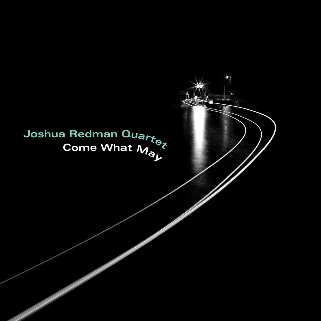 Album artwork for Come What May by Joshua Redman