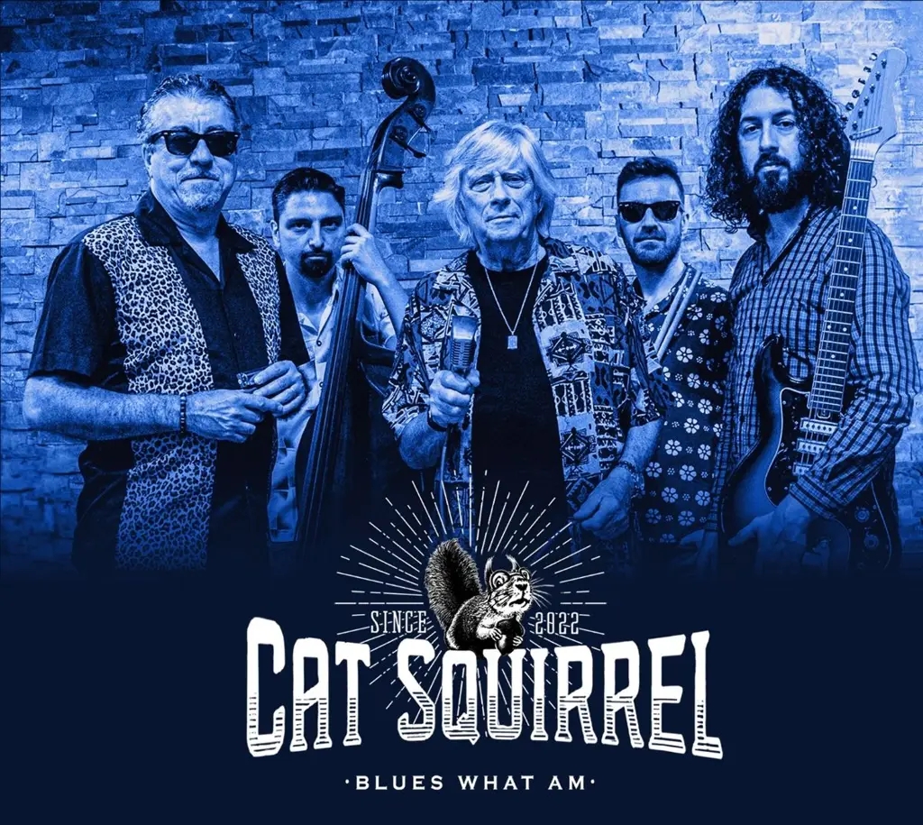 Album artwork for Blues What Am by Cat Squirrel