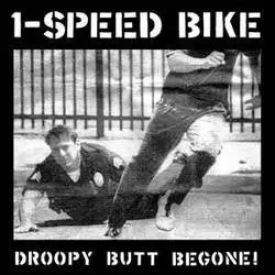 Album artwork for Droopy Butt Begone! by 1-Speed Bike