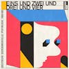 Album artwork for Eins Und Zwei Und Drei Und Vier - Deutsche Experimentelle Pop-Musik 1980-86 by Various