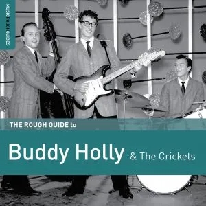 Album artwork for The Rough Guide to Buddy Holly and The Crickets by Buddy Holly