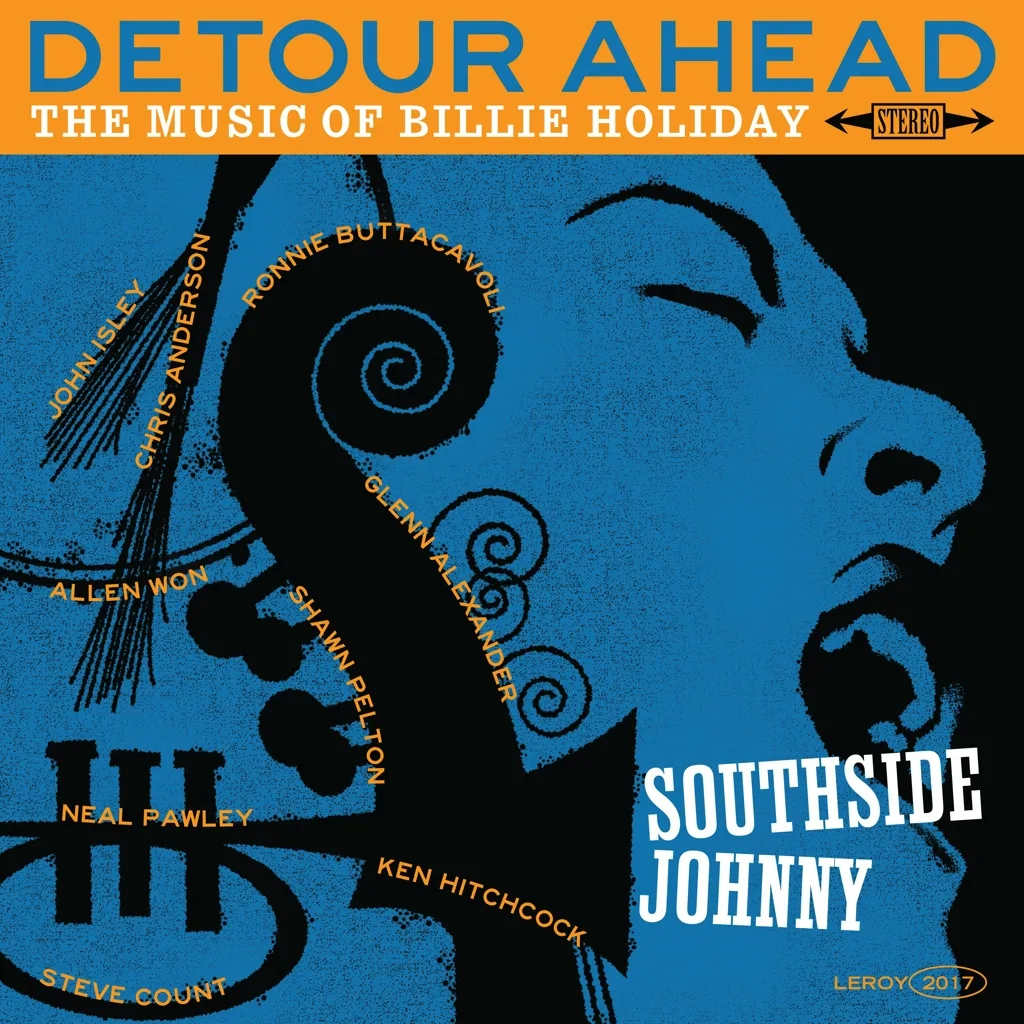 Album artwork for Detour Ahead: The Music Of Billie Holiday by Southside Johnny