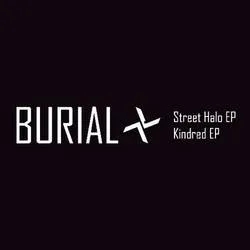 Album artwork for Album artwork for Street Halo / Kindred by Burial by Street Halo / Kindred - Burial