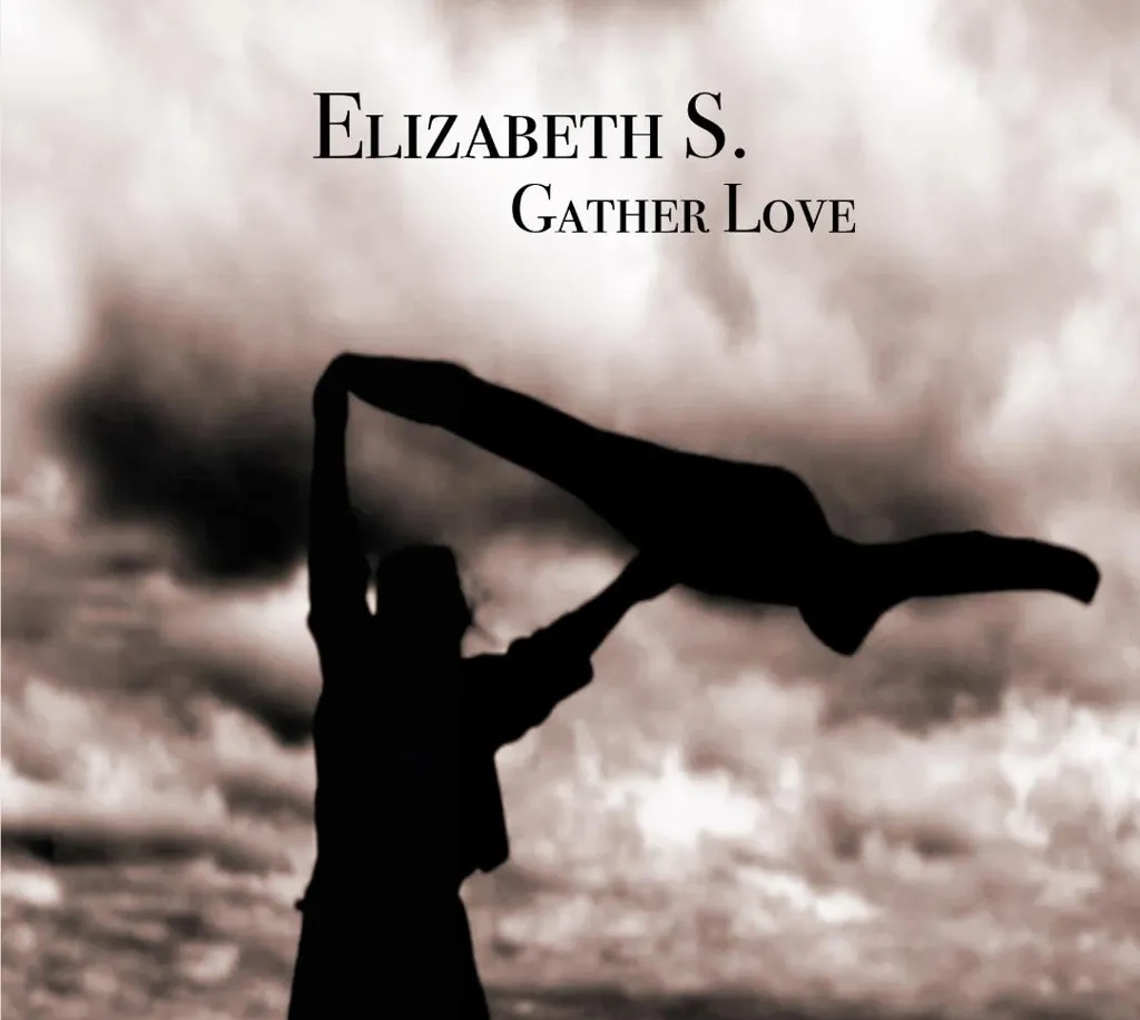 Album artwork for Gather Love by Elizabeth S