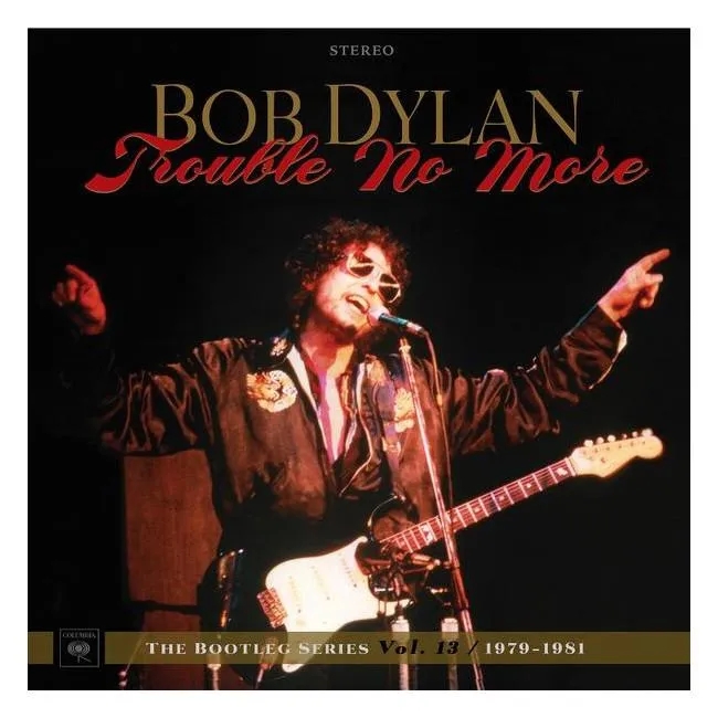 Album artwork for Trouble No More – The Bootleg Series Vol 13 - 1979 - 1981 by Bob Dylan