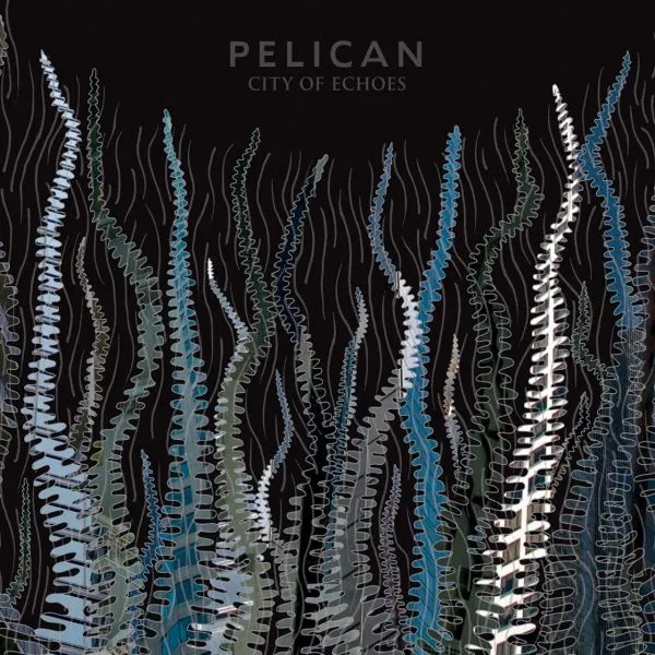 Album artwork for City Of Echoes by Pelican