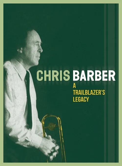 Album artwork for A Trailblazer's Legacy by Chris Barber