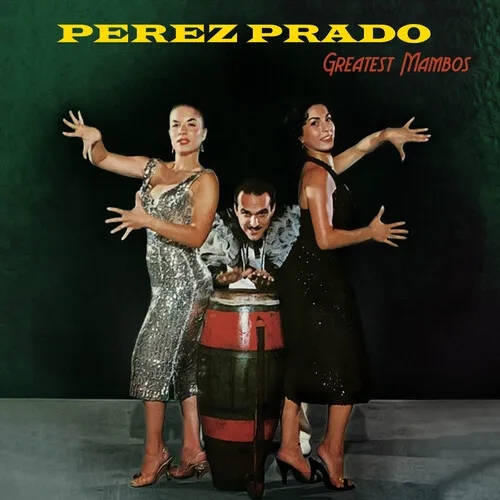 Album artwork for Greatest Mambos by Perez Prado