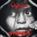 Album artwork for Oppression by Vigilant