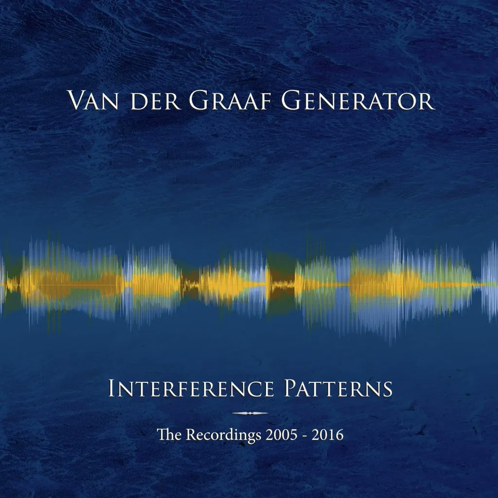 Album artwork for Interference Patterns – The Recordings 2005-2016 by Van Der Graaf Generator