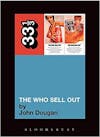Album artwork for 33 1/3 The Who's The Who Sell Out by John Dougan