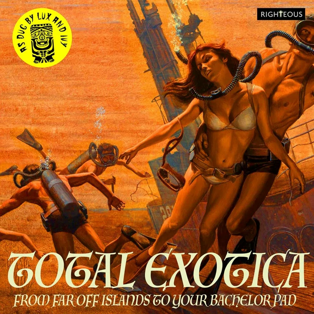 Album artwork for Total Exotica – As Dug By Lux And Ivy by Various