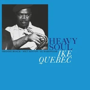 Album artwork for Heavy Soul by Ike Quebec
