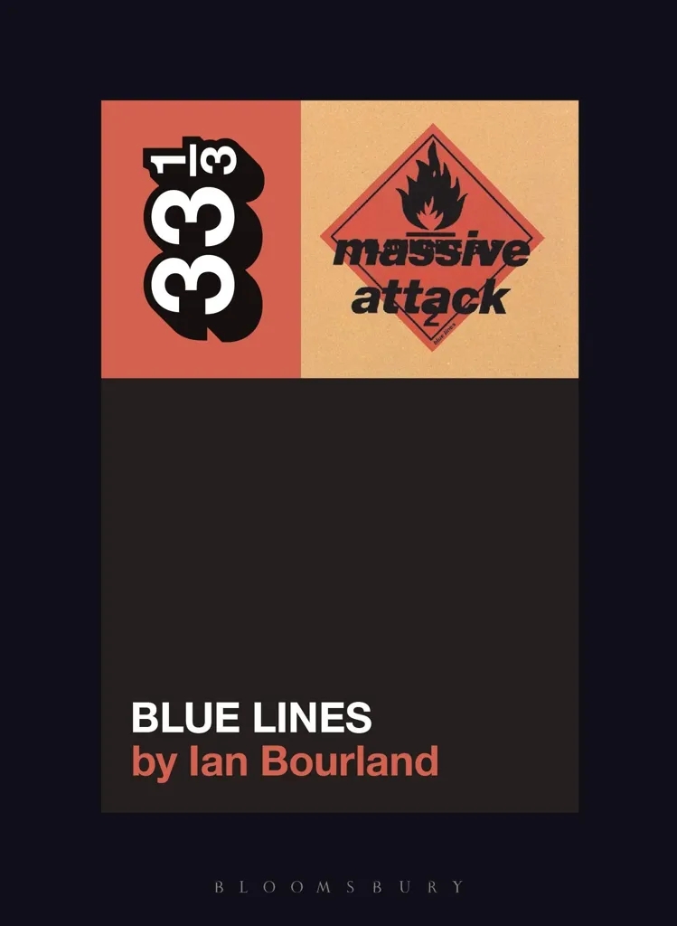 Album artwork for Massive Attack’s Blue Lines 33 1/3 by  Ian Bourland