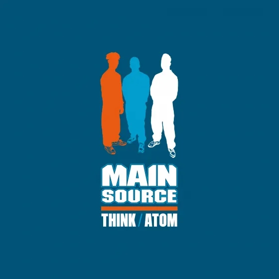 Album artwork for Think / Atom by Main Source