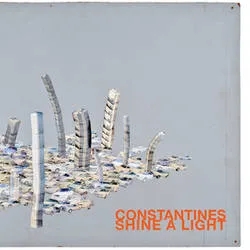 Album artwork for Shine A Light by Constantines