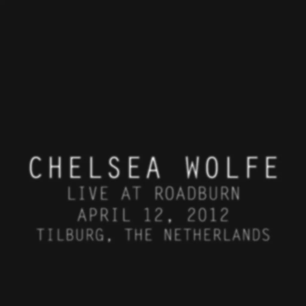 Album artwork for Live At Roadburn 2012 by Chelsea Wolfe