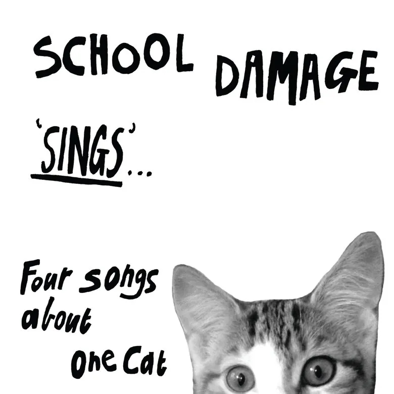 Album artwork for Sings...Four Songs About One Cat by School Damage