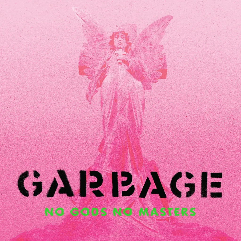 Album artwork for No Gods No Masters by Garbage
