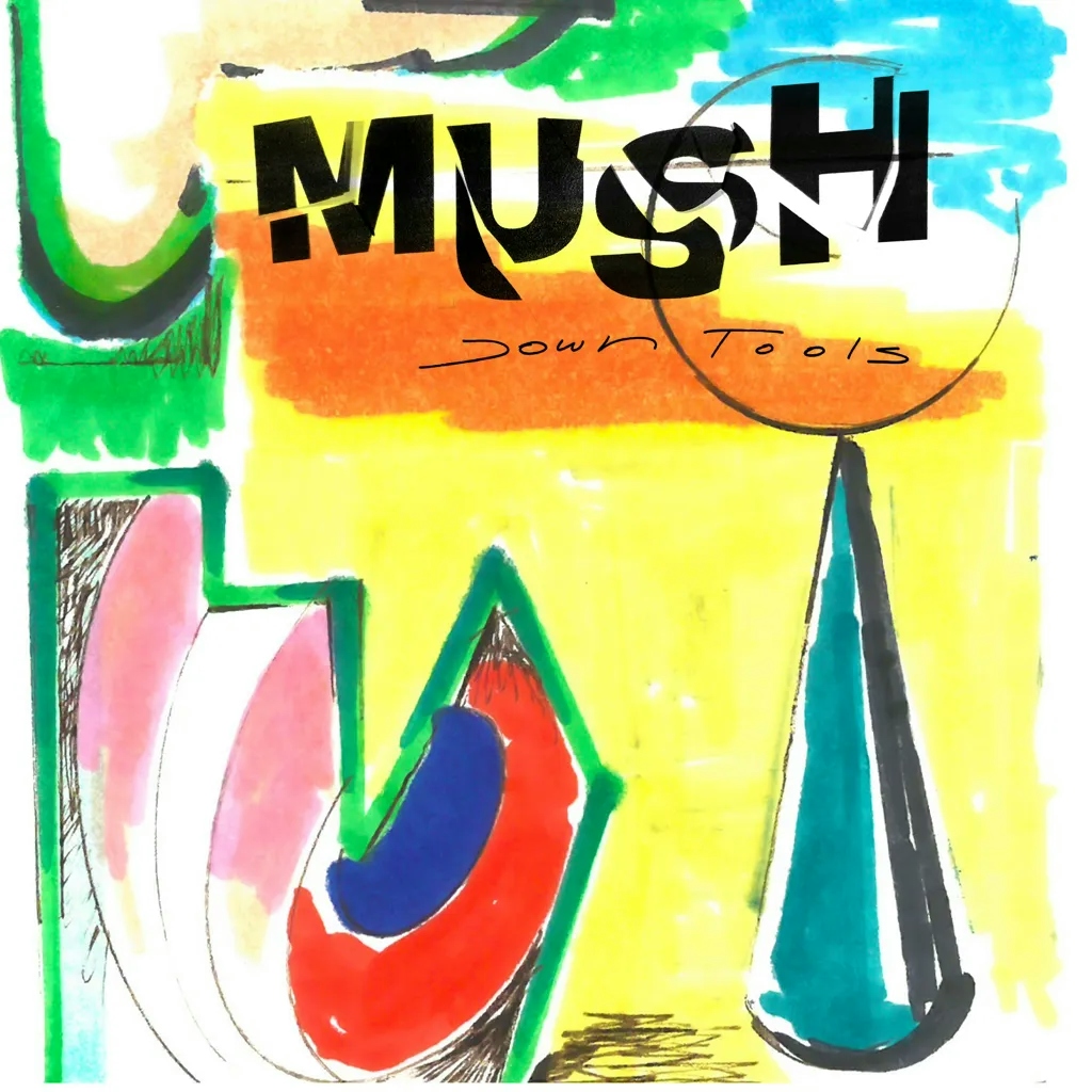 Album artwork for Down Tools by Mush
