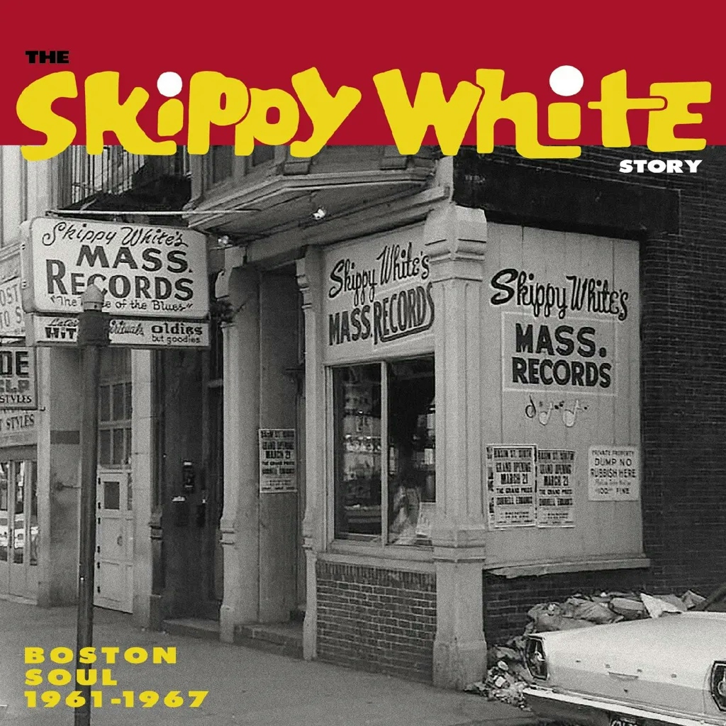 Album artwork for The Skippy White Story: Boston Soul 1961-1967 by Various Artists