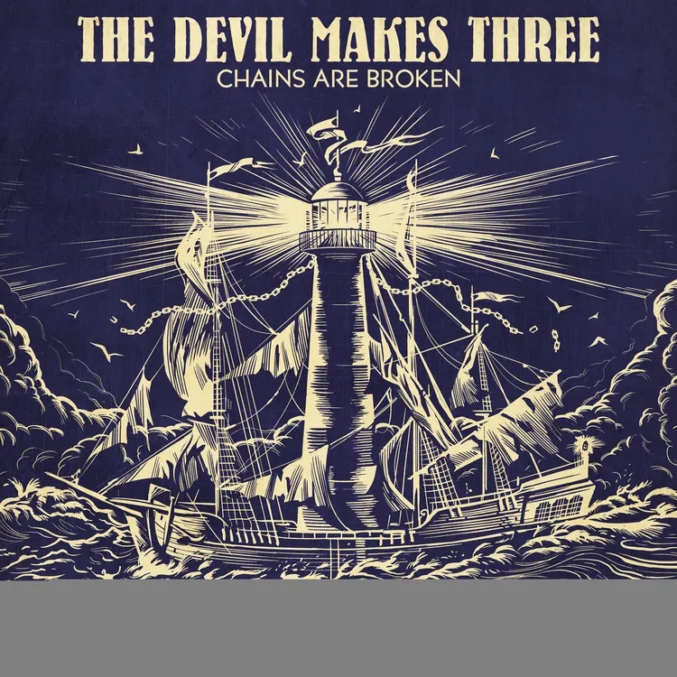 Album artwork for Chains Are Broken by The Devil Makes Three