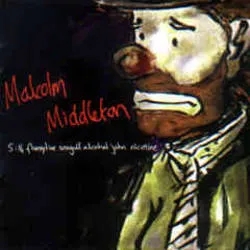 Album artwork for 5.14 Fluoxytine Seagull Alcohol John Nicotine by Malcolm Middleton