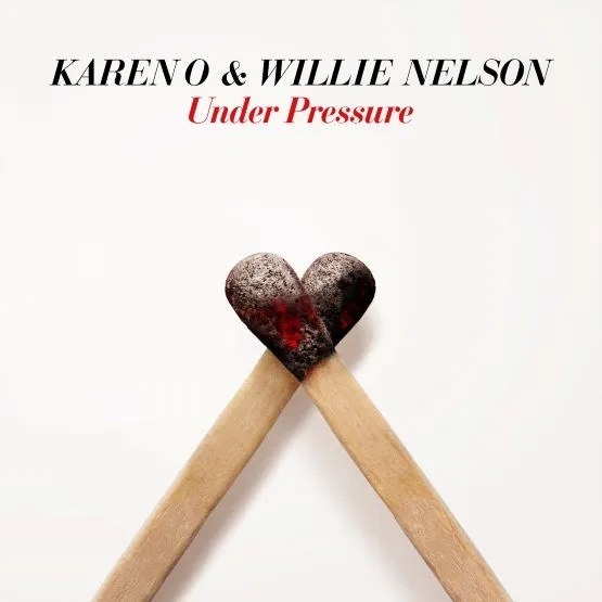 Album artwork for Under Pressure by Karen O and Willie Nelson