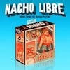 Album artwork for Nacho Libre (Music From The Motion Picture) by Various Artists