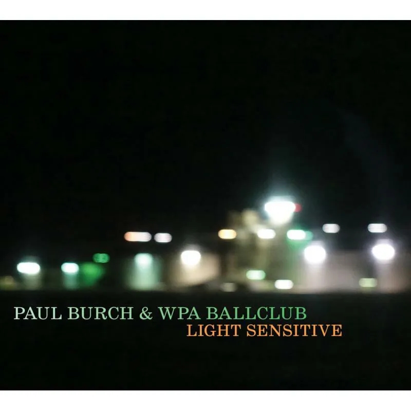 Album artwork for Light Sensitive by Paul Burch