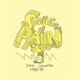 Album artwork for Songs Of Pain by Daniel Johnston