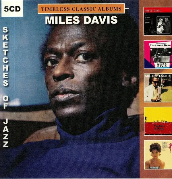 Album artwork for Timeless Classic Albums - Sketches of Jazz by Miles Davis