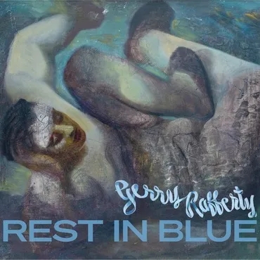 Album artwork for Rest In Blue by Gerry Rafferty