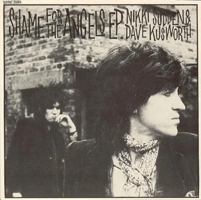 Album artwork for Shame For The Angels by Nikki Sudden and Dave Kusworth