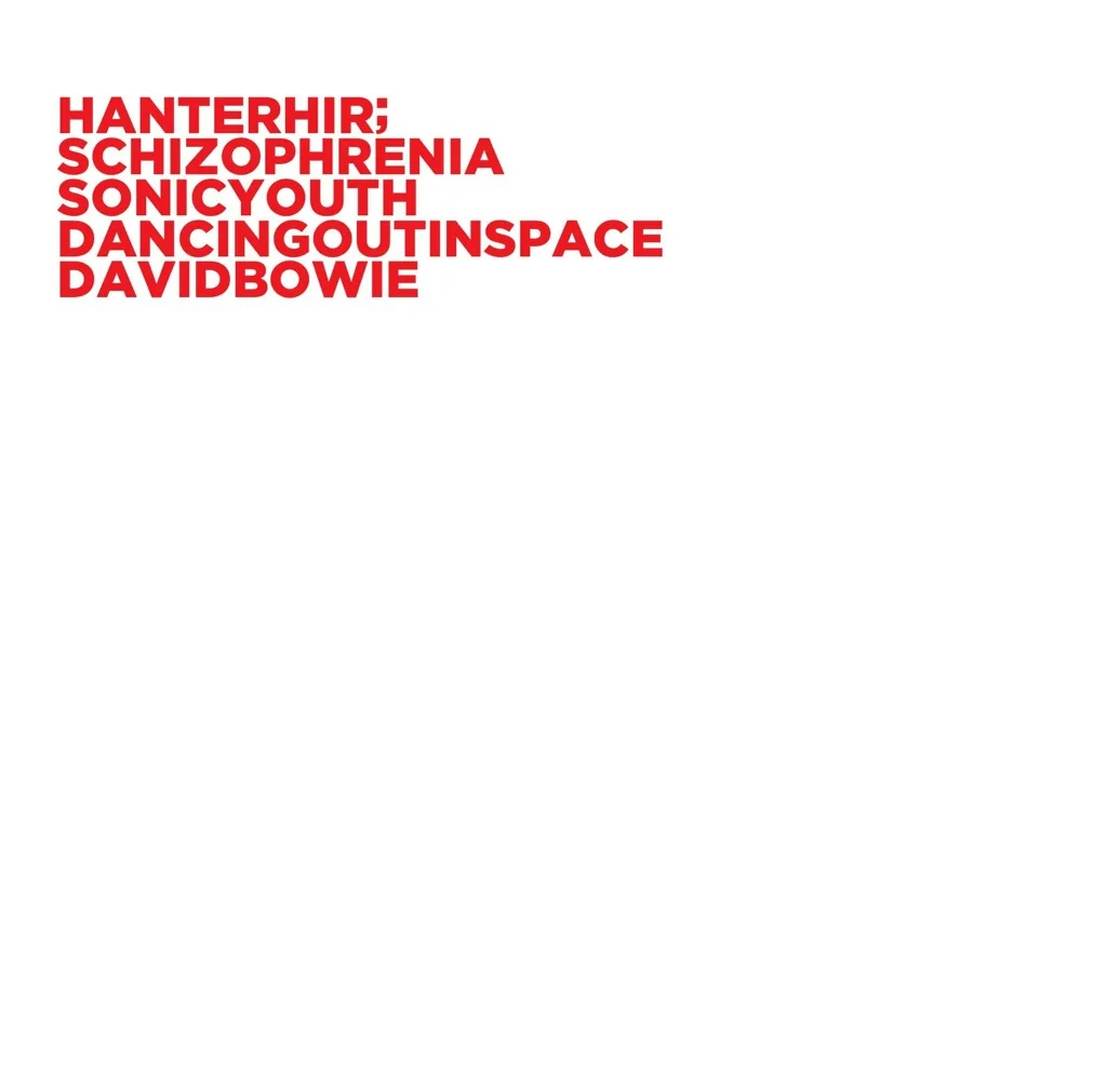Album artwork for Schizophrenia (Sonic Youth) / Dancing out in space (David Bowie) by Hanterhir