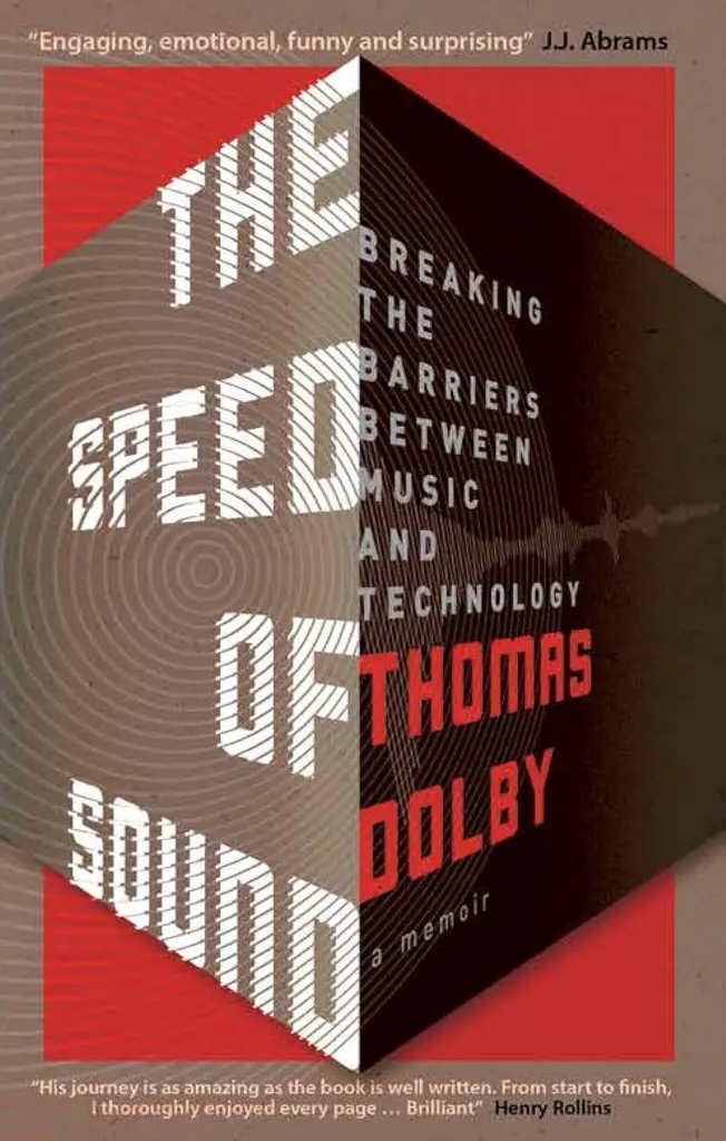 Album artwork for The Speed of Sound: Breaking the Barriers between Music and Technology: A Memoir by Thomas Dolby