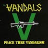 Album artwork for Peace Thru Vandalism by The Vandals