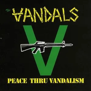 Album artwork for Peace Thru Vandalism by The Vandals