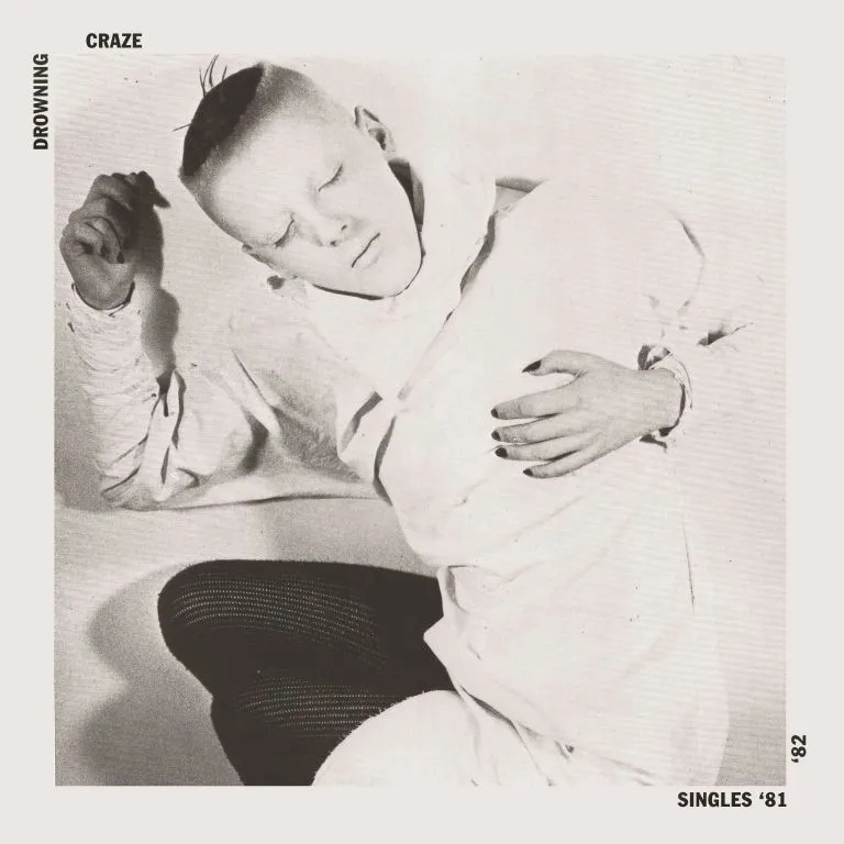 Album artwork for Singles 81-82 by Drowning Craze
